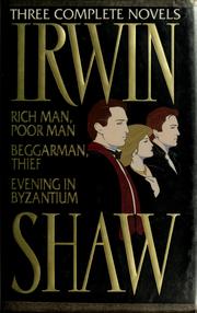 Three complete novels by Irwin Shaw