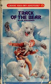 Cover of: Track of the bear by R. A. Montgomery