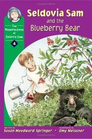 Cover of: Seldovia Sam and the blueberry bear | Susan Woodward Springer