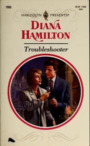 Cover of: Troubleshooter by Diana Hamilton