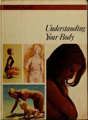 Cover of: Understanding your body