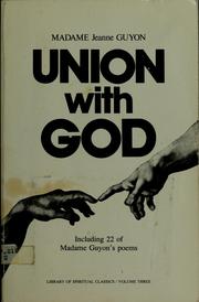 Cover of: Union with God: including 22 of Madame Guyon's poems
