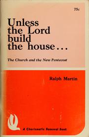 Cover of: Unless the Lord build the house... by Ralph Martin, Ralph Martin