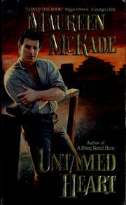 Cover of: Untamed heart by Maureen McKade