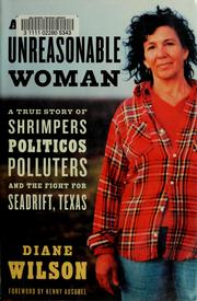 An unreasonable woman by Diane Wilson