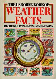Cover of: The Usborne book of weather facts: records, lists, facts, comparisons
