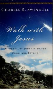 Cover of: Walk with Jesus: the journey to the cross and beyond