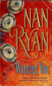 Cover of: Wanting you by Nan Ryan