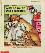 Cover of: What do you do with a kangaroo? | Mercer Mayer