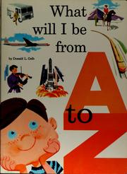 Cover of: What will I be from A to Z