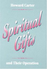 Cover of: Spiritual Gifts and Their Operation by Howard Carter