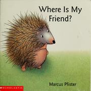 Cover of: Where is my friend? | Marcus Pfister