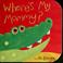 Cover of: Where's my mommy?