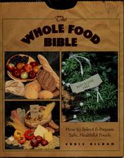 Cover of: The whole food bible by Christopher Kilham