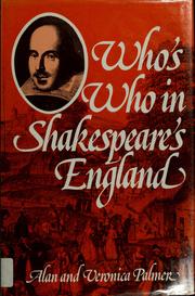 Cover of: Who's who in Shakespeare's England by Alan Warwick Palmer