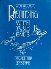 Cover of: Workbook for Rebuilding when your relationship ends