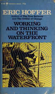 Cover of: Working and thinking on the waterfront: a journal, June 1958-May 1959