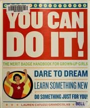 Cover of: You can do it!: the merit badge handbook for grown-up girls