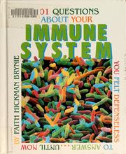Cover of: 101 questions about your immune system you felt defenseless to answer ... until now