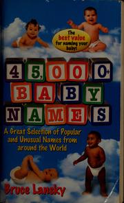 Cover of: 45,000+ baby names by Bruce Lansky