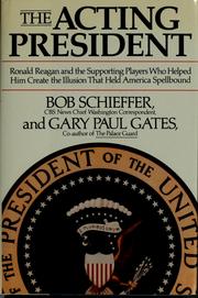 Cover of: The acting president by Bob Schieffer