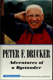 Cover of: Adventures of a bystander by Peter F. Drucker