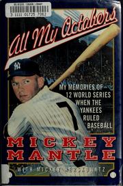 Cover of: All my Octobers by Mickey Mantle