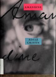 Cover of: Amandine by Adele Griffin