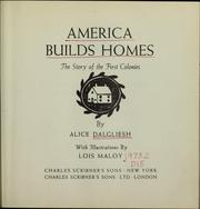 Cover of: America builds homes: the story of the first colonies