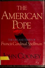Cover of: The American pope: the life and times of Francis Cardinal Spellman