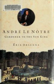 André Le Nôtre by Erik Orsenna