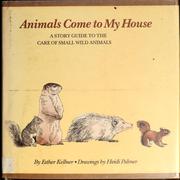 Cover of: Animals come to my house