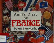 Cover of: Anni's diary of France