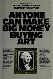 Cover of: Anyone can make big money buying art