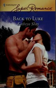 Cover of: Back to Luke by Kathryn Shay