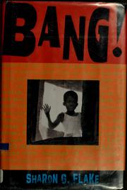 Cover of: Bang! | Sharon Flake