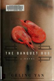 Cover of: The banquet bug by Geling Yan