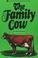 Cover of: The family cow