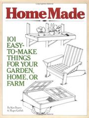 Cover of: Homemade: 101 easy-to-make things for your garden, home, or farm