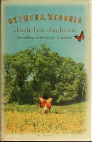 Cover of: Between, Georgia by Joshilyn Jackson