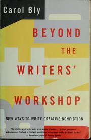 Cover of: Beyond the writers' workshop: new ways to write creative nonfiction