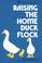 Cover of: Raising the home duck flock