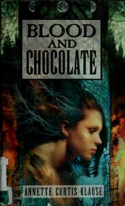 blood and chocolate by annette curtis klause