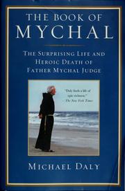 Cover of: The book of Mychal: the surprising life and heroic death of Father Mychal Judge