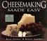 Cover of: Cheesemaking made easy