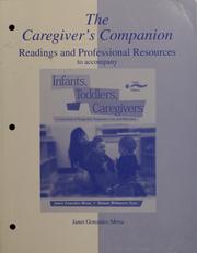 Cover of: The caregiver's companion: readings and professional resources