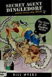 Cover of: The case of the giggling geeks by Bill Myers
