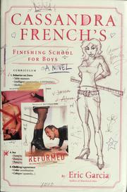 Cover of: Cassandra French's finishing school for boys