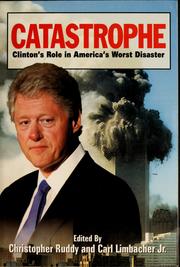 Cover of: Catastrophe: Clinton's role in America's worst disaster