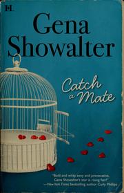 Cover of: Catch a mate by Gena Showalter